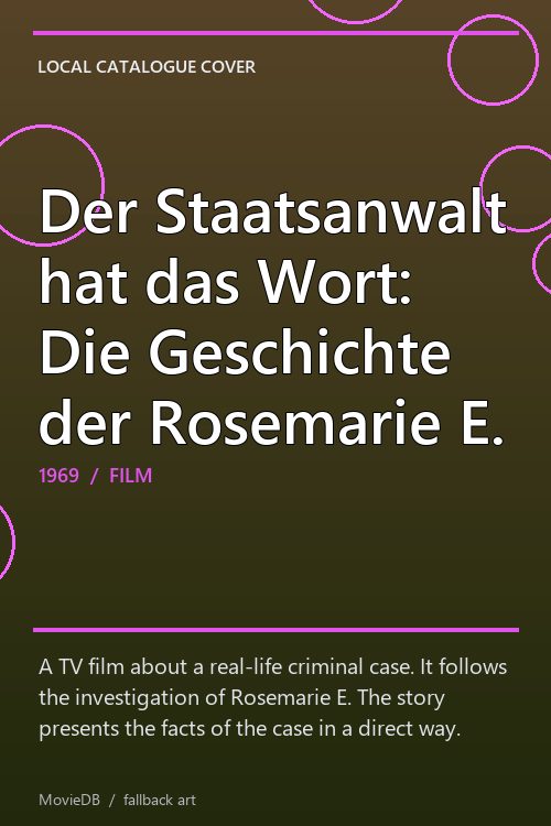 Der Staatsanwalt hat das Wort: Die Geschichte der Rosemarie E. poster