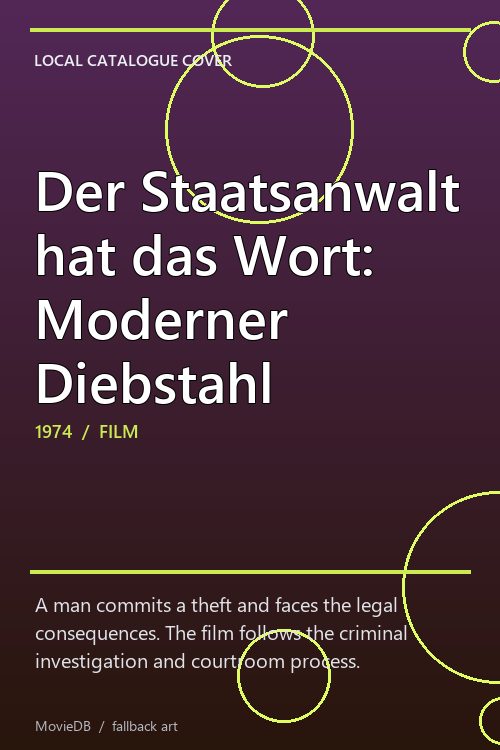 Der Staatsanwalt hat das Wort: Moderner Diebstahl poster