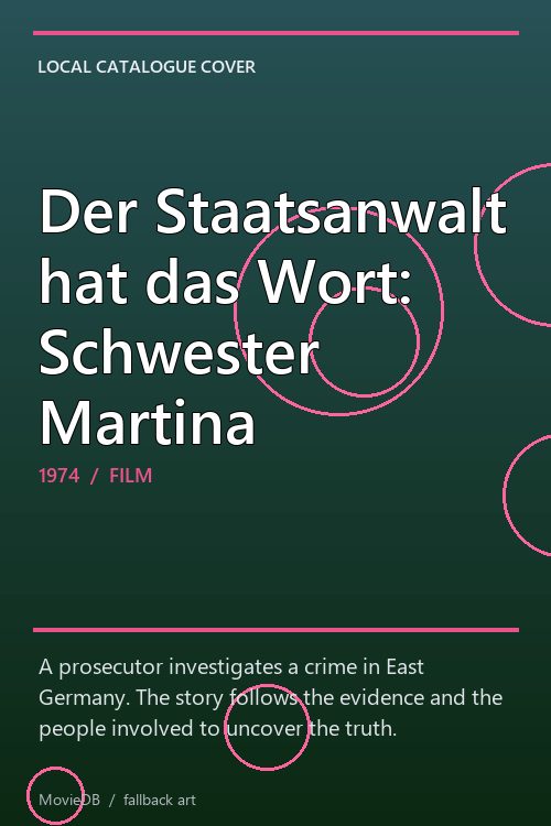 Der Staatsanwalt hat das Wort: Schwester Martina poster