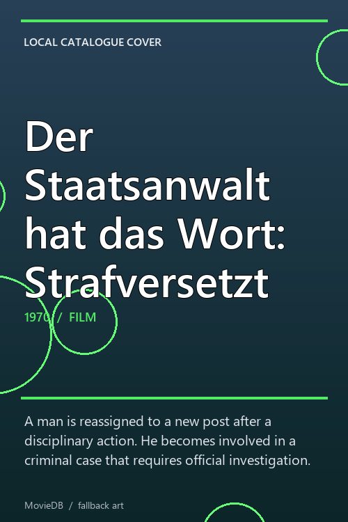 Der Staatsanwalt hat das Wort: Strafversetzt poster