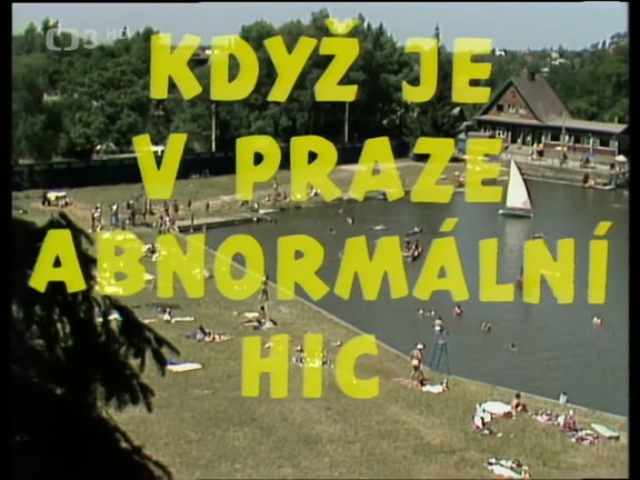 Když je v Praze abnormální hic poster