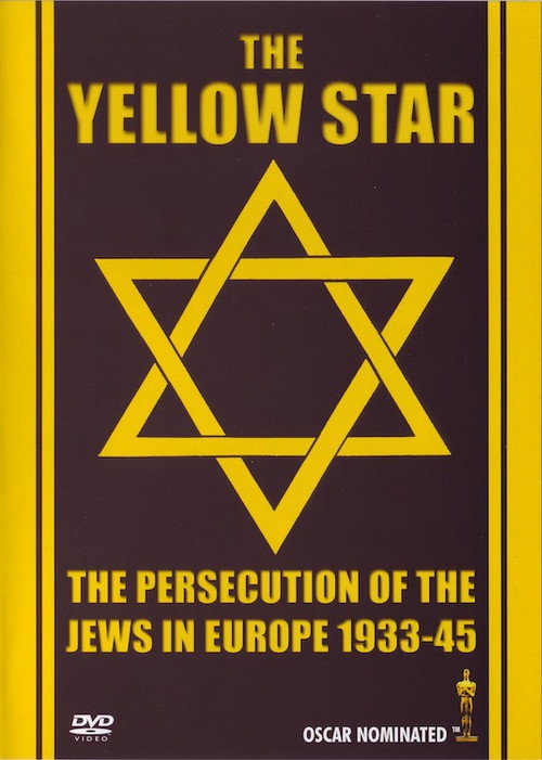 The Yellow Star – The Persecution of the Jews in Europe 1933-45 poster