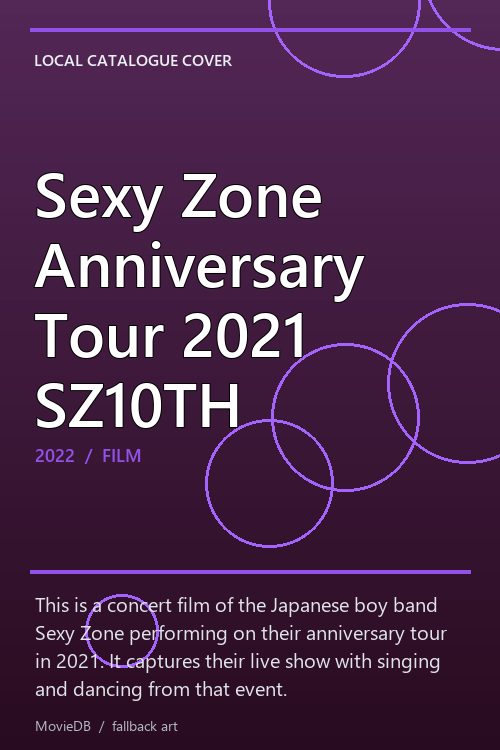 Sexy Zone Anniversary Tour 2021 SZ10TH poster