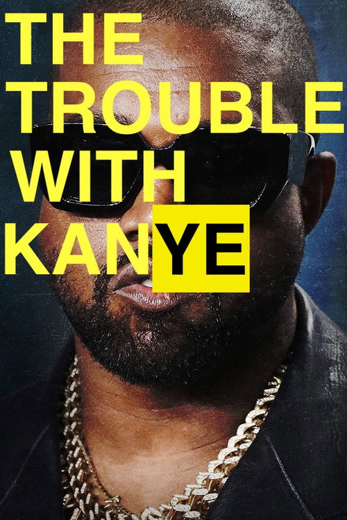 The Trouble with Kanye poster