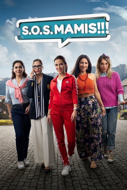 S.O.S. Mamis: La Película poster