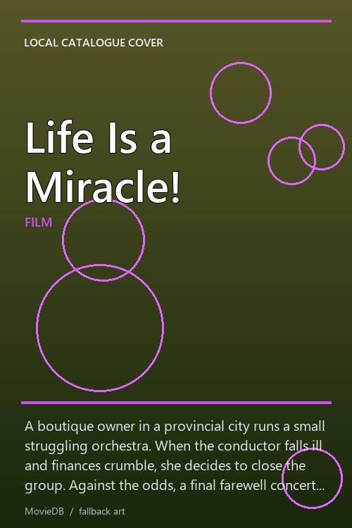 Life Is a Miracle! poster