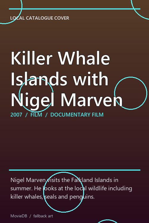 Killer Whale Islands with Nigel Marven poster