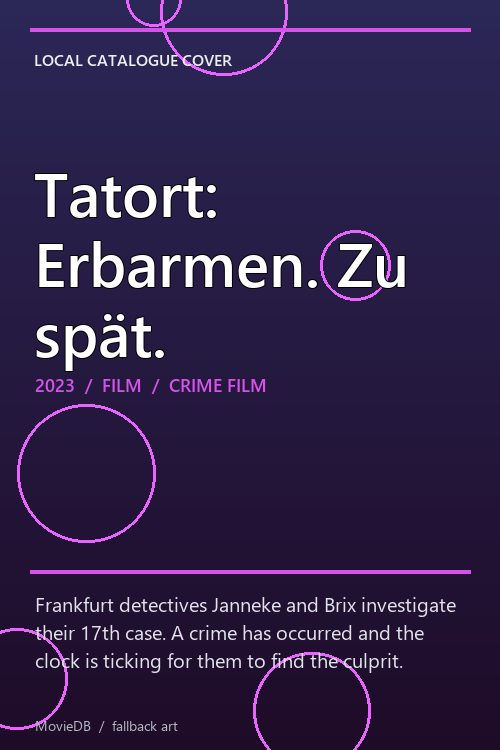 Tatort: Erbarmen. Zu spät. poster