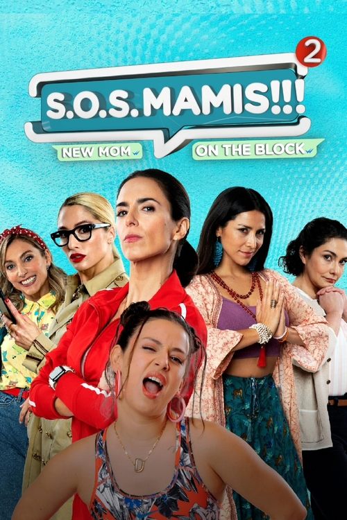 S.O.S. Mamis 2: Mosquita muerta poster