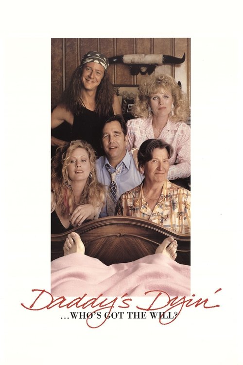 Daddy's Dyin': Who's Got the Will? poster