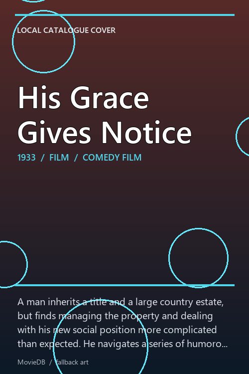 His Grace Gives Notice poster