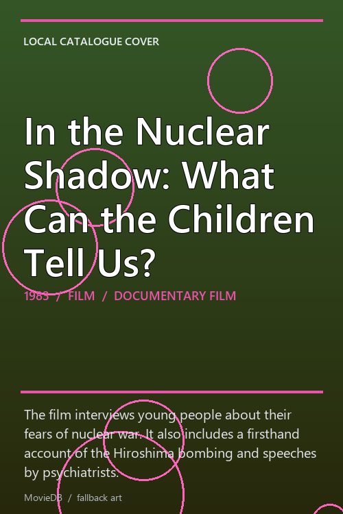 In the Nuclear Shadow: What Can the Children Tell Us? poster