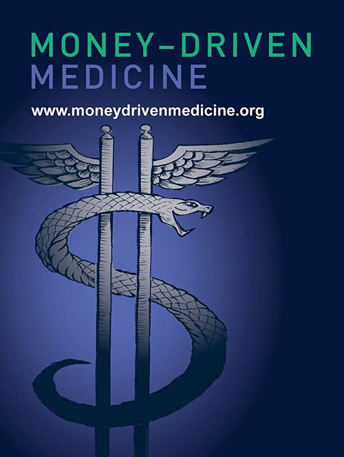Money-Driven Medicine poster