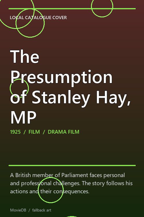 The Presumption of Stanley Hay, MP poster