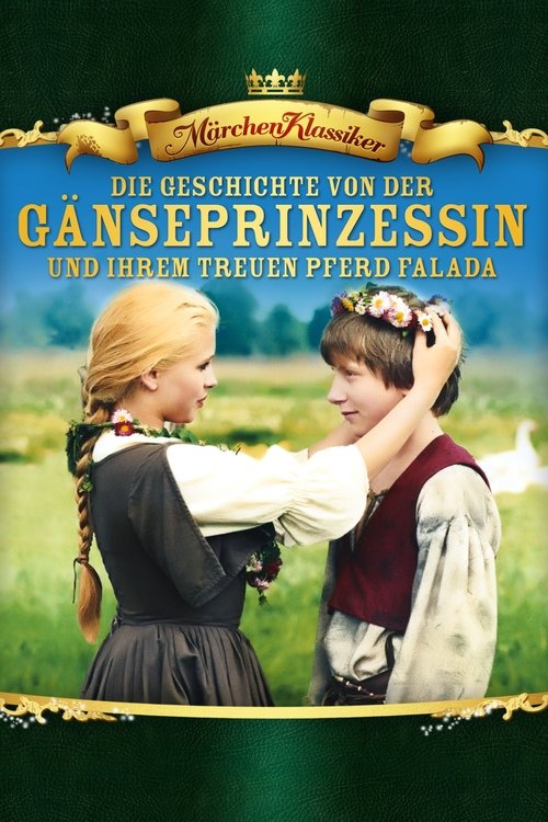 Die Geschichte von der Gänseprinzessin und ihrem treuen Pferd Falada poster