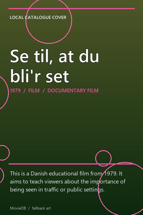 Se til, at du bli'r set poster