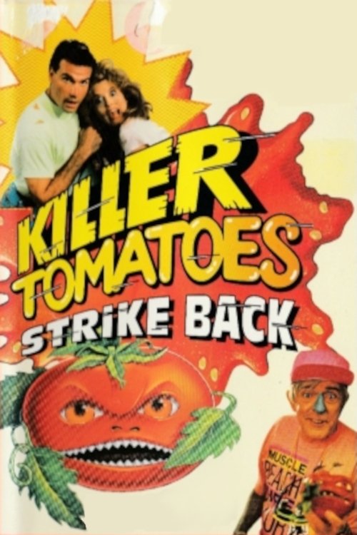 Killer Tomatoes Strike Back poster