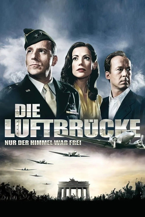 Die Luftbrücke - Nur der Himmel war frei poster