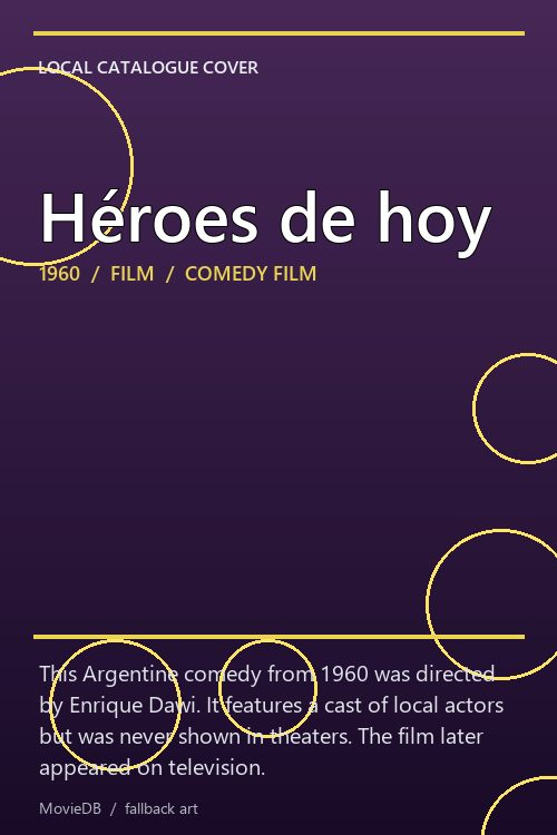 Héroes de hoy poster