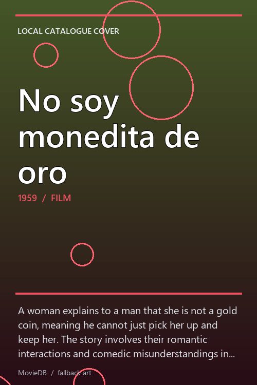 No soy monedita de oro poster
