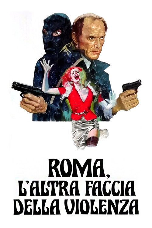Roma, l'altra faccia della violenza poster
