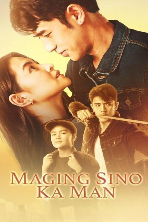 Maging Sino Ka Man poster