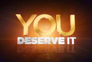 You Deserve It poster