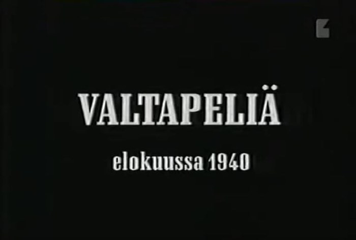 Valtapeliä elokuussa 1940 poster