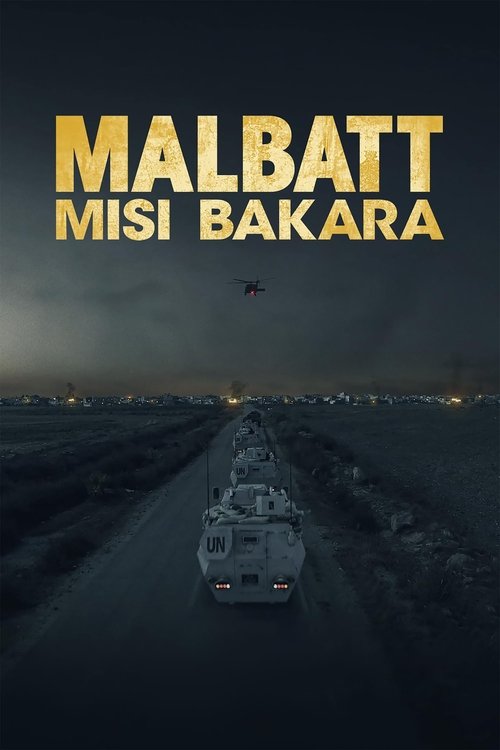 MALBATT: Misi Bakara poster