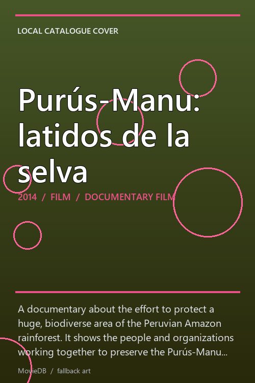 Purús-Manu: latidos de la selva poster
