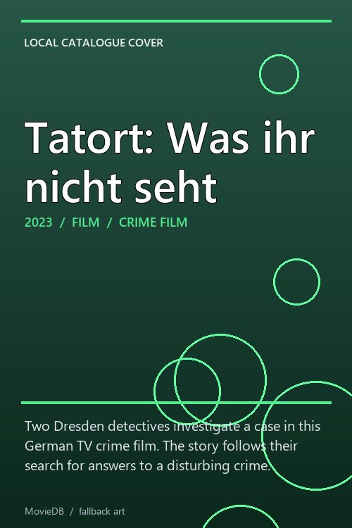 Tatort: Was ihr nicht seht poster