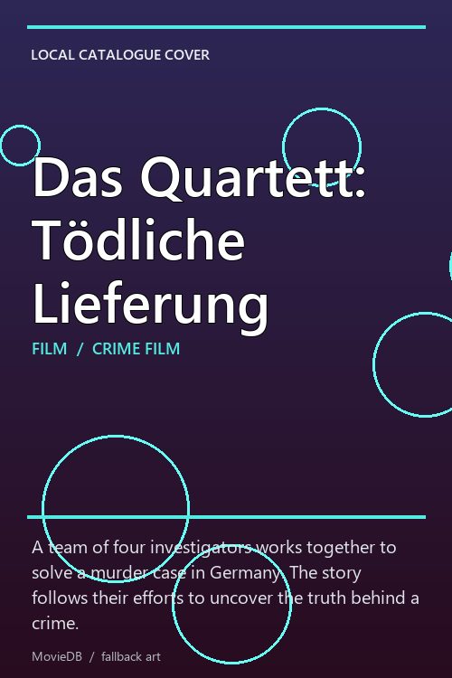 Das Quartett: Tödliche Lieferung poster