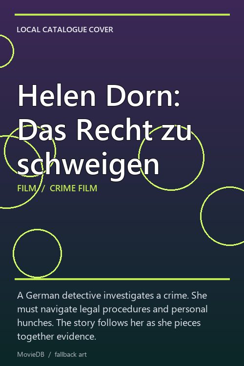 Helen Dorn: Das Recht zu schweigen poster