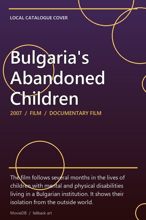 Bulgaria's Abandoned Children poster