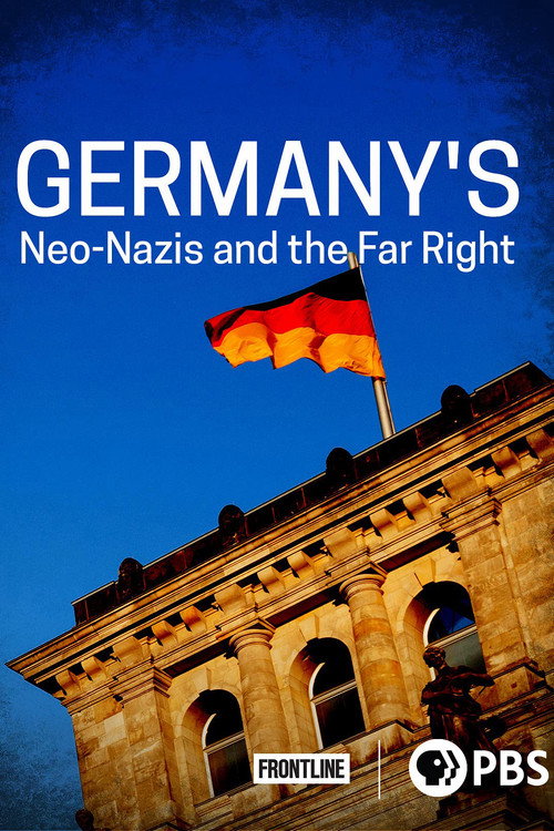 Germany's Neo-Nazis & the Far Right poster