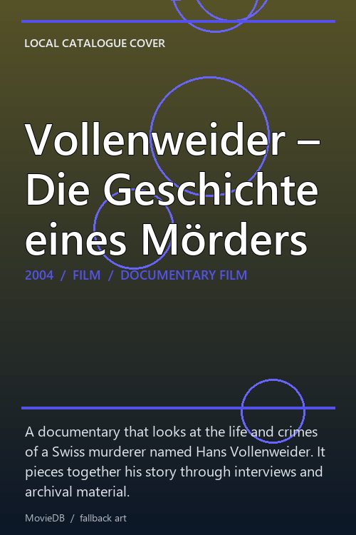 Vollenweider – Die Geschichte eines Mörders poster