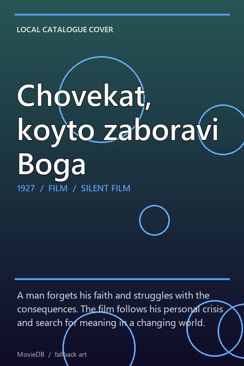 Chovekat, koyto zaboravi Boga poster