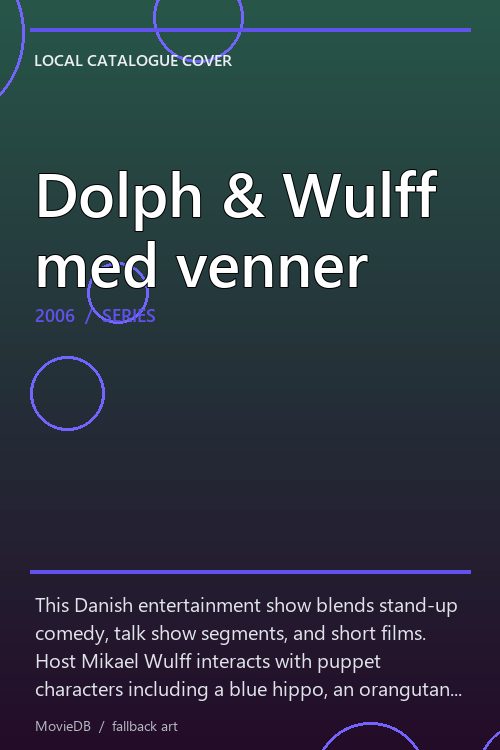 Dolph & Wulff med venner poster