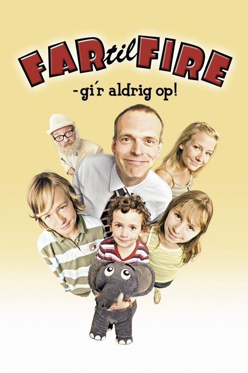 Far til Fire Gi'r Aldrig Op poster