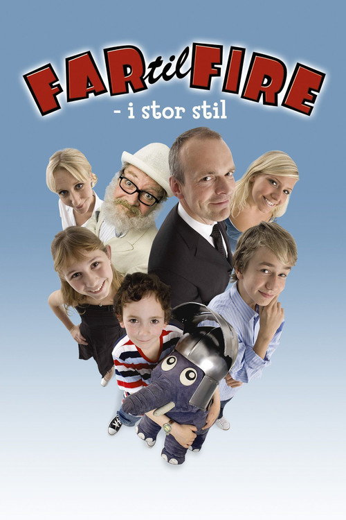 Far til Fire - I Stor Stil poster