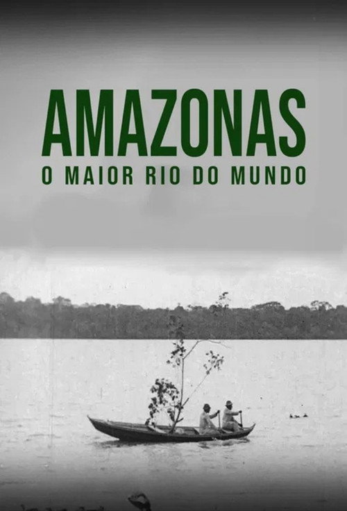 Amazon: Longest River in the World poster