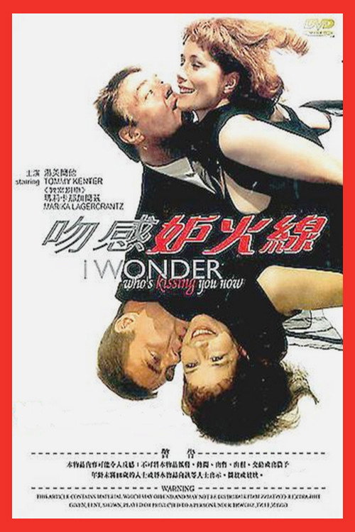 I Wonder Who's Kissing You Now? poster