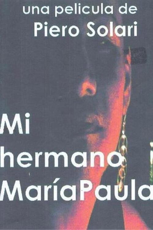 My Brother María Paula poster