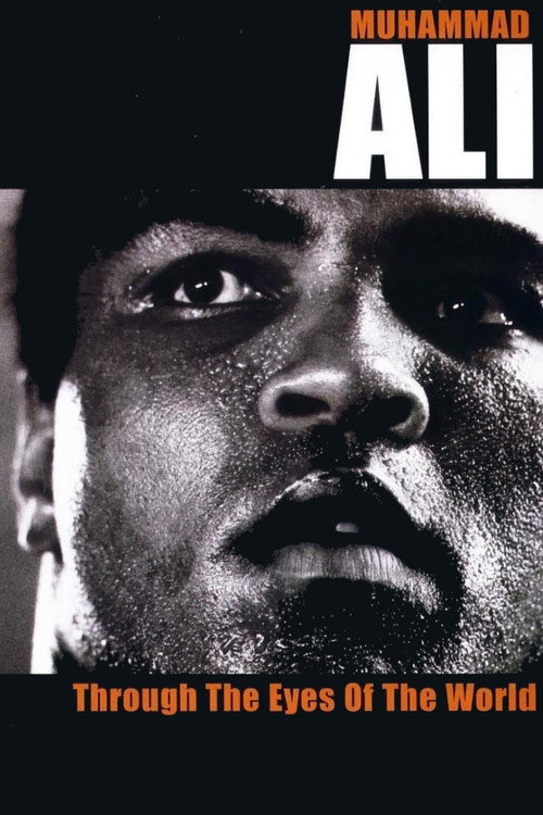 Muhammad Ali: Through the Eyes of the World poster