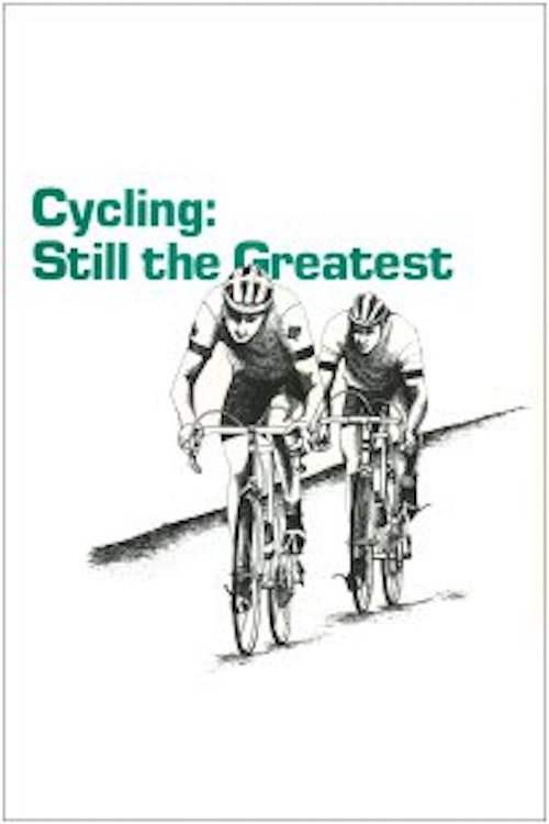 Cycling: Still the Greatest poster