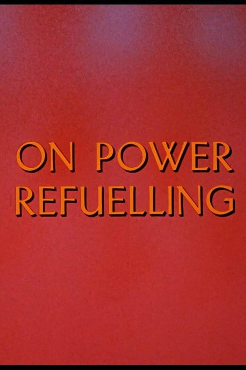 On Power Refuelling [Abridged Version] poster