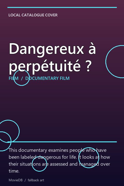 Dangereux à perpétuité ? poster