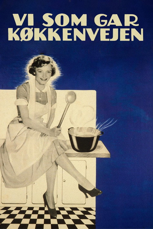 We Who Go the Kitchen Route poster