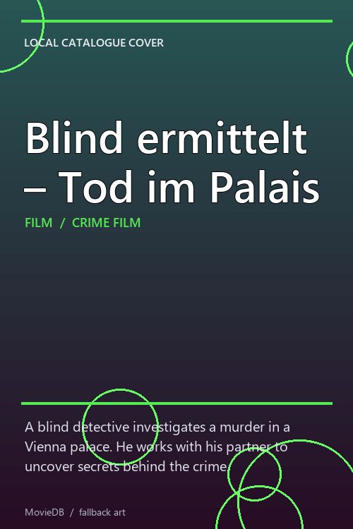 Blind ermittelt – Tod im Palais poster