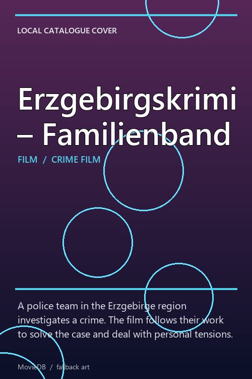 Erzgebirgskrimi – Familienband poster